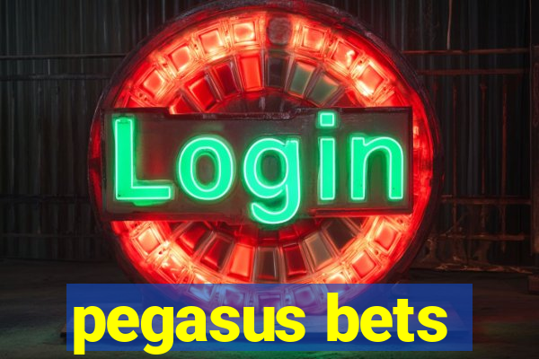 pegasus bets