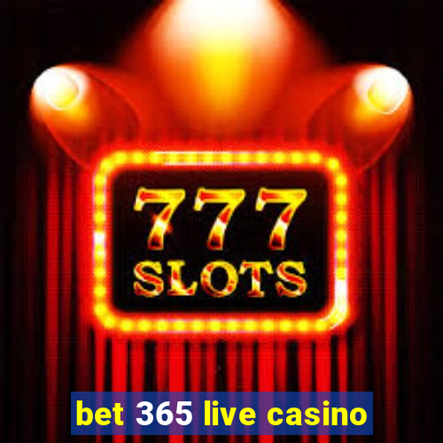 bet 365 live casino