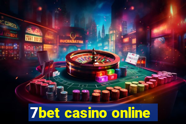 7bet casino online