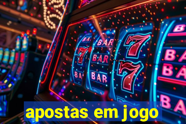 apostas em jogo