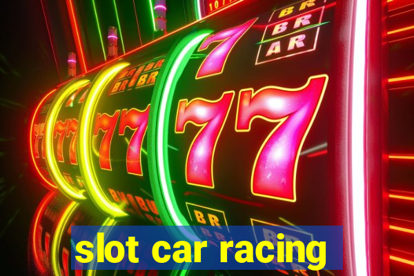 slot car racing