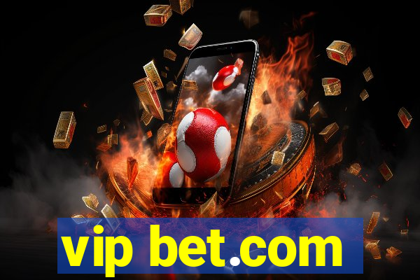 vip bet.com