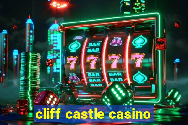 cliff castle casino