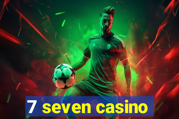 7 seven casino