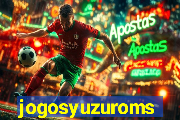 jogosyuzuroms