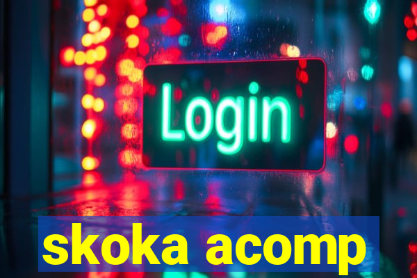 skoka acomp