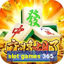 slot games 365