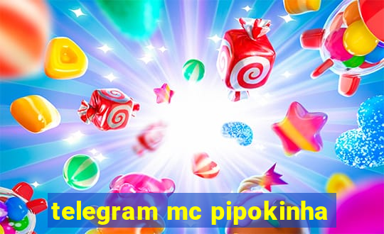 telegram mc pipokinha