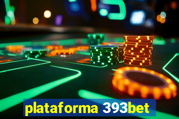 plataforma 393bet