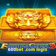 600bet .com login