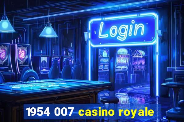 1954 007 casino royale