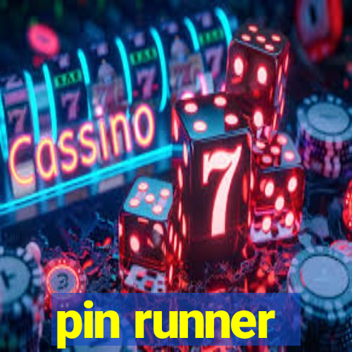 pin runner