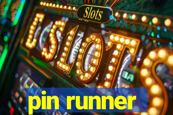 pin runner