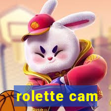 rolette cam