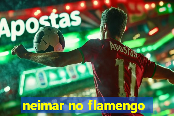 neimar no flamengo