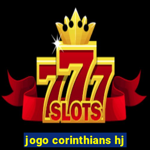 jogo corinthians hj