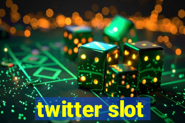 twitter slot