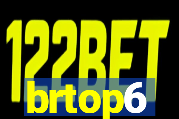 brtop6