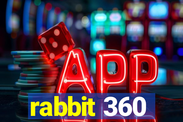 rabbit 360