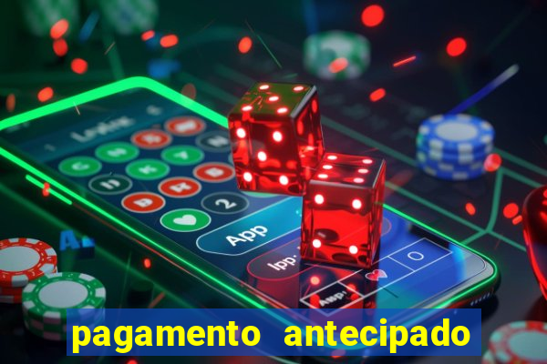 pagamento antecipado bet 365