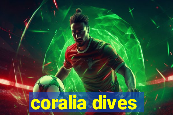 coralia dives