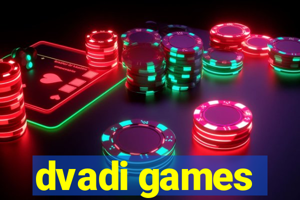 dvadi games