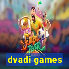 dvadi games