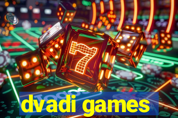 dvadi games