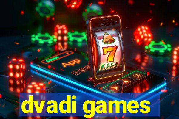 dvadi games