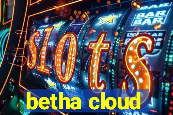 betha cloud