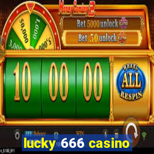 lucky 666 casino