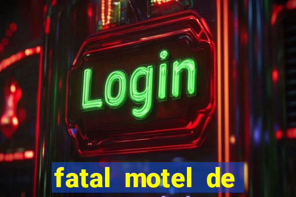 fatal motel de nova mutum