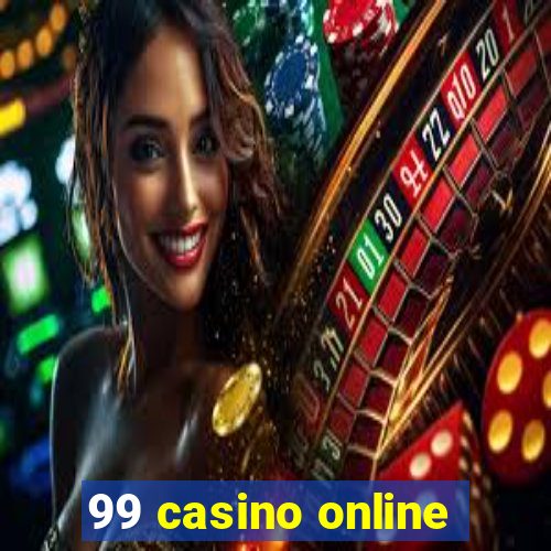 99 casino online