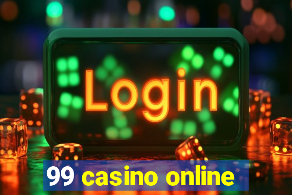 99 casino online