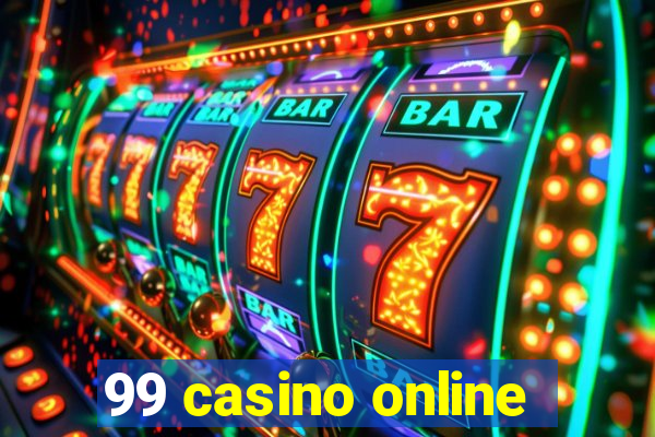 99 casino online