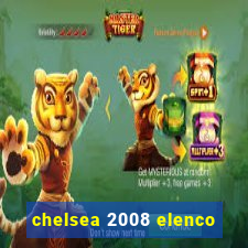 chelsea 2008 elenco