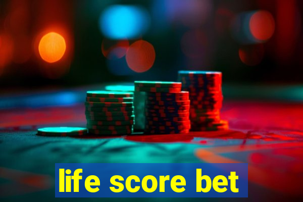 life score bet