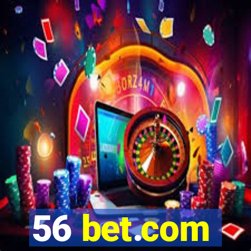 56 bet.com