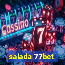 salada 77bet