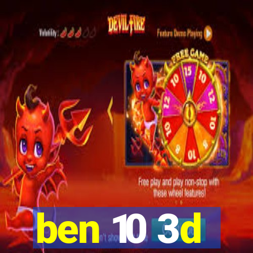 ben 10 3d