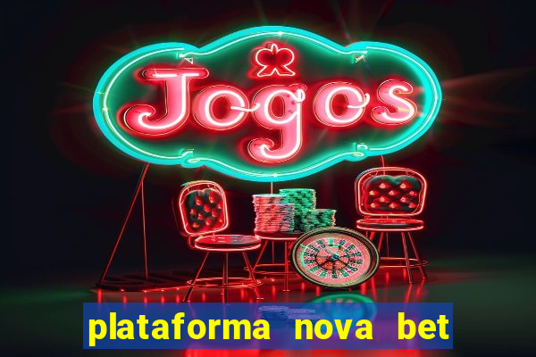 plataforma nova bet de 5 reais