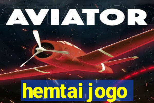 hemtai jogo