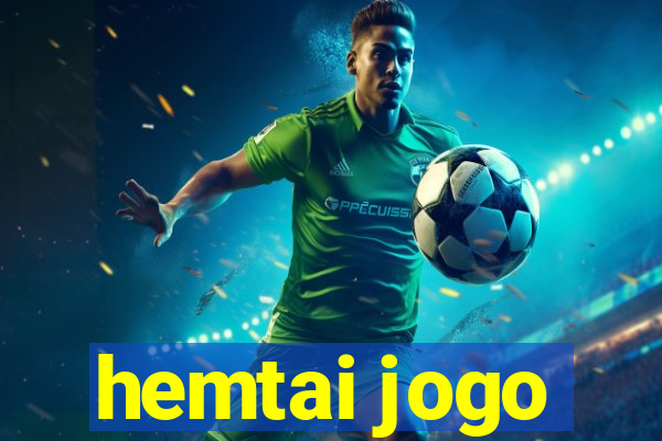 hemtai jogo