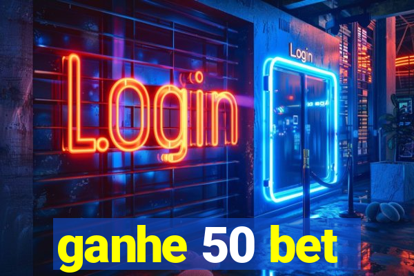 ganhe 50 bet