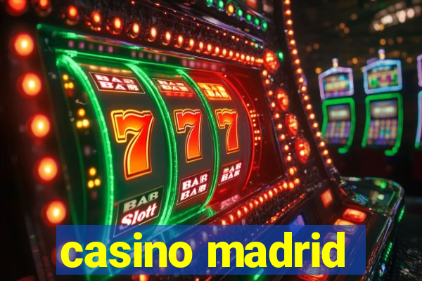 casino madrid