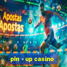 pin - up casino