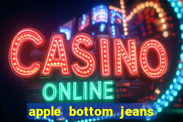 apple bottom jeans apple bottom jeans