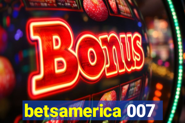 betsamerica 007