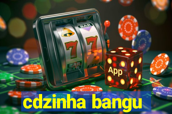 cdzinha bangu