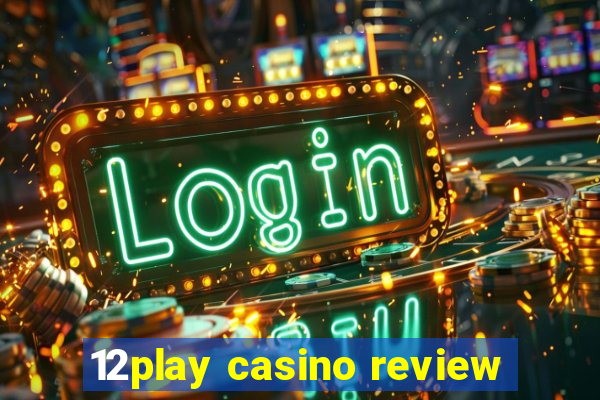 12play casino review